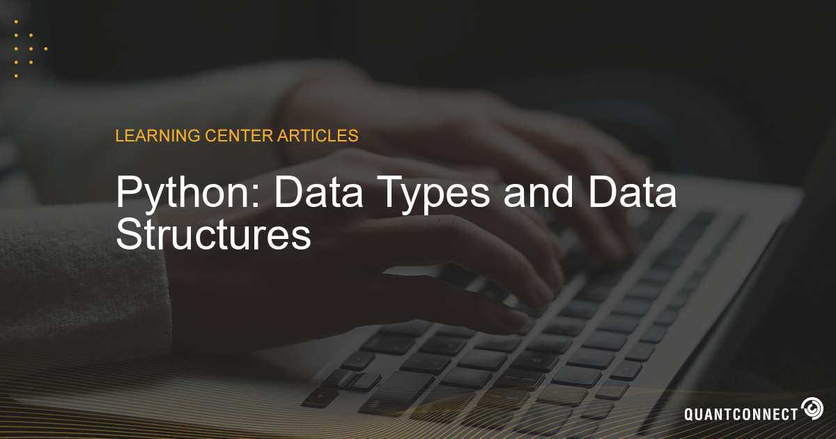 Python: Data Types And Data Structures | Introduction To Financial ...